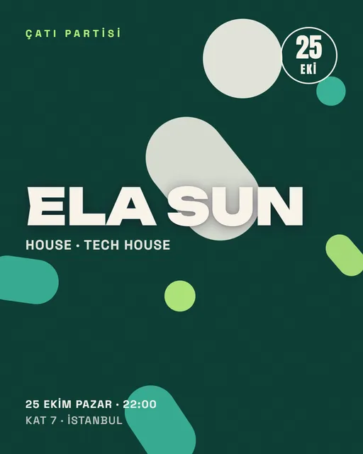 Çatı Partisi: Ela Sun